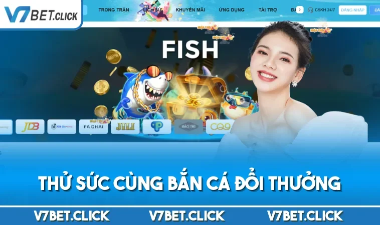 Thử sức cùng Bắn Cá đổi thưởng